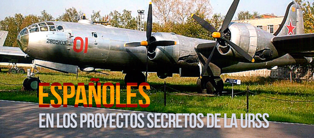 Españoles en proyectos secretos de la URSS
